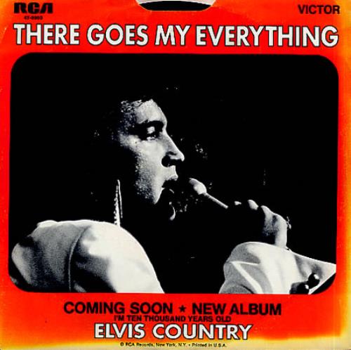 Elvis Presley There Goes My Everything US 7" vinyl single (7 inch record /  45) (343561)