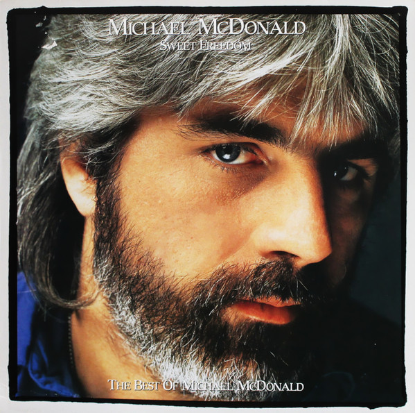 Michael McDonald - Sweet Freedom (The Best Of Michael McDonald) - vinyl  records online Praha