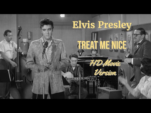 Elvis Presley - Treat Me Nice - Movie version in HD and re-edited with RCA/Sony audio - YouTube